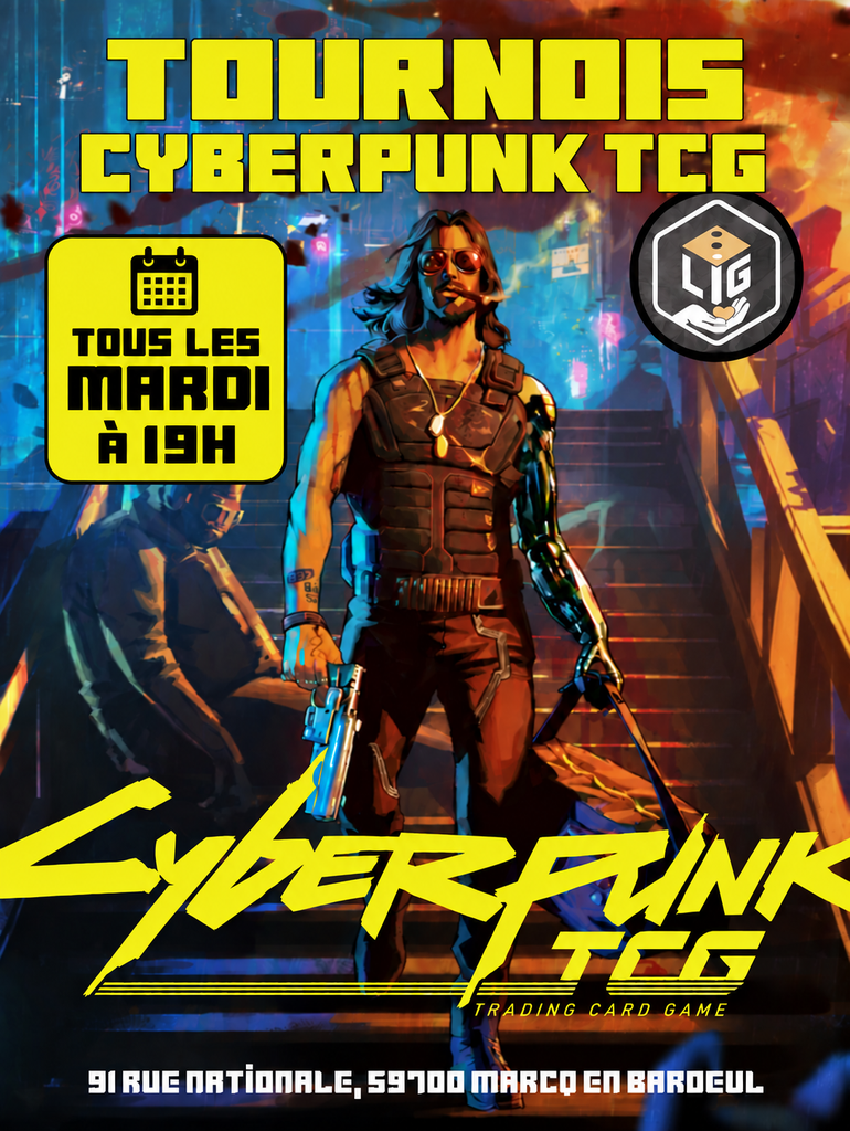 Affiche : TOURNOI CYBERPUNK TCG – TOUS LES MARDIS !