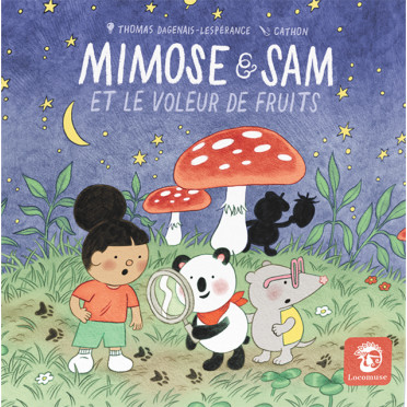 MIMOSE & SAM ET LE VOLEUR DE FRUITS - Neoludis
